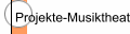 Projekte-Musiktheater